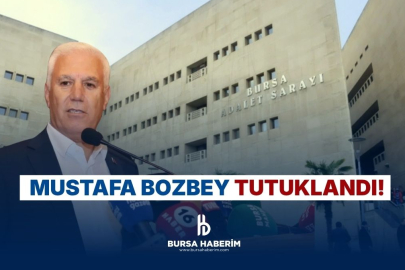 Bursa Büyükşehir Belediye Başkanı Mustafa Bozbey tutuklandı!