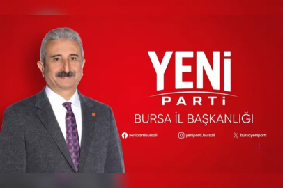 Yeni Parti'nin Bursa il yönetimi belli oldu! İşte yönetim ve disiplin kurulu